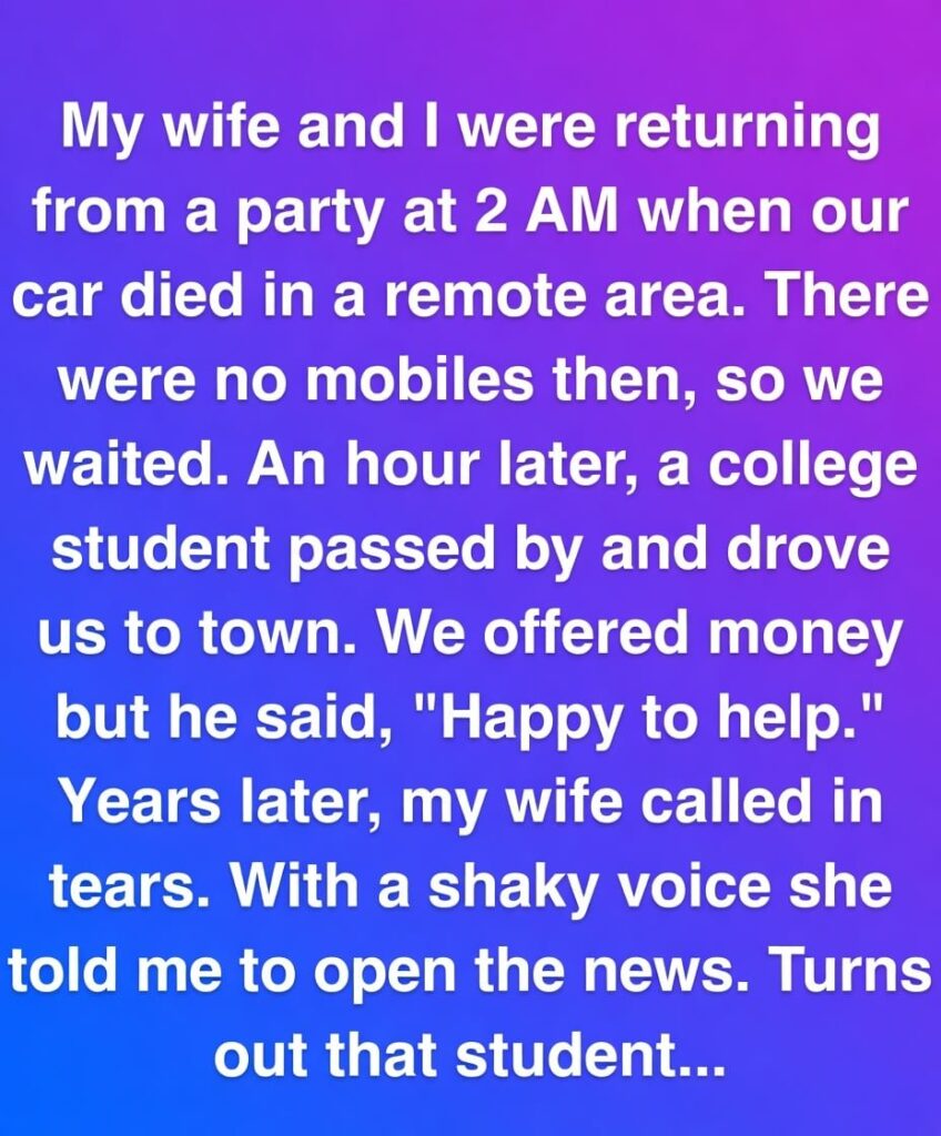 A Stranger Saved Us at 2 AM—Years Later, We Realized Who He Became
